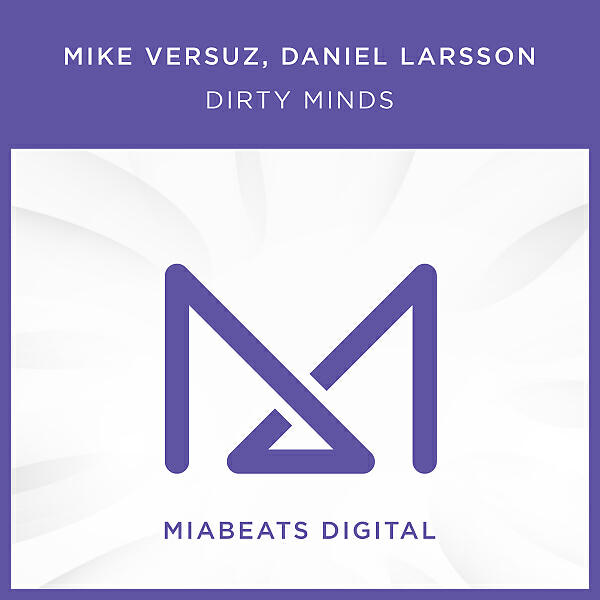 Mike Versuz - Dirty Minds (Original Mix)