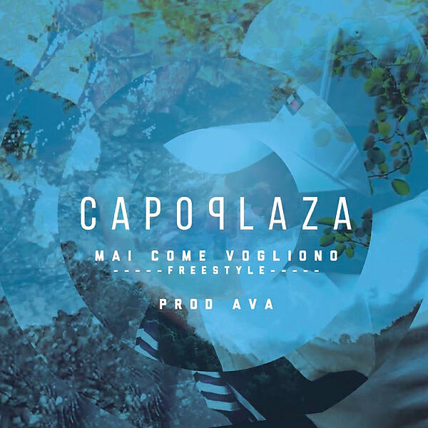 Capo Plaza - Mai come vogliono