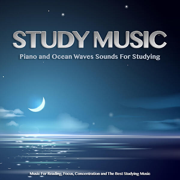 Study Music - Background Music For Reading and Ocean Waves