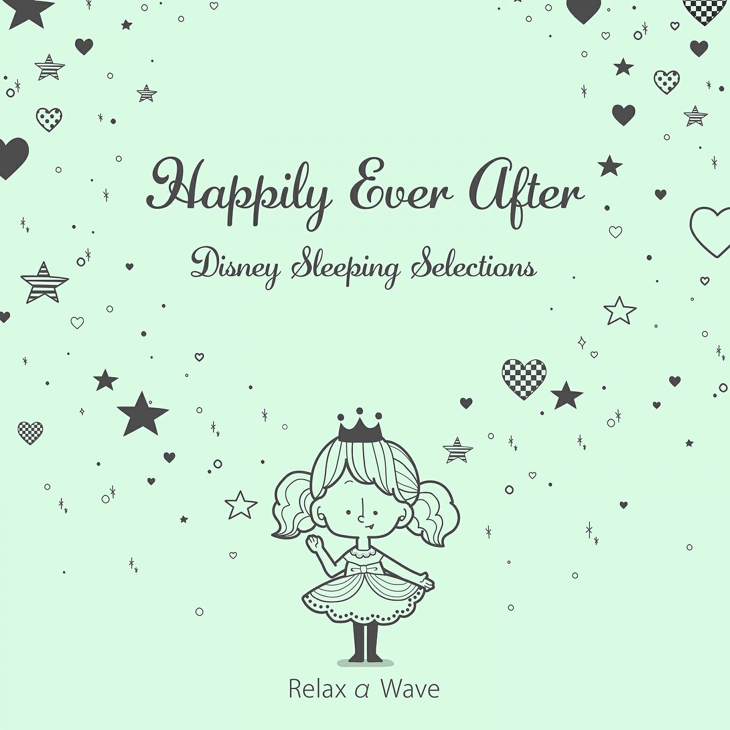 Relax α Wave - A Dream Is a Wish Your Heart Makes - Cinderella