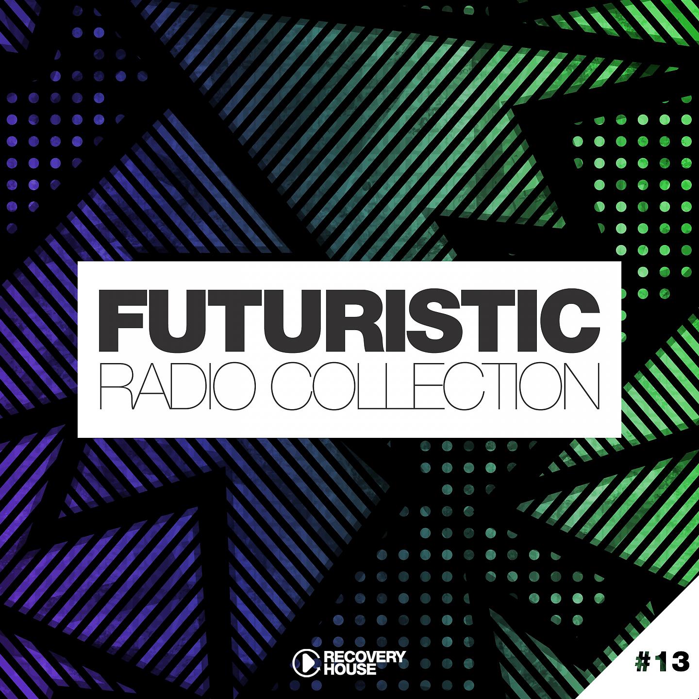 Постер альбома Futuristic Radio Collection #13