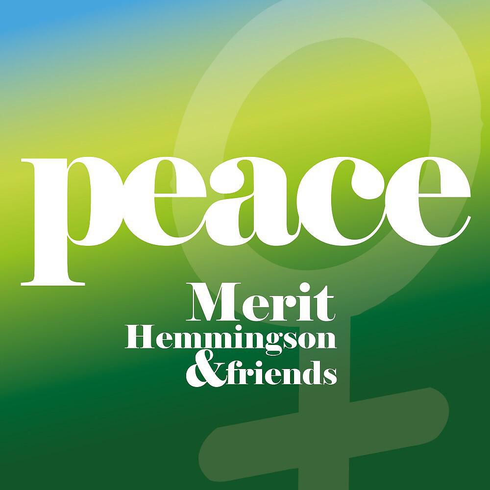 Merit Hemmingson - Peace