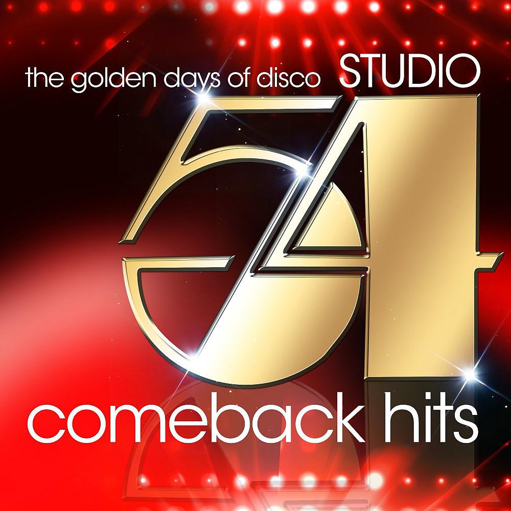 Постер альбома Studio 54 Comeback Hits (The Golden Days of Disco)