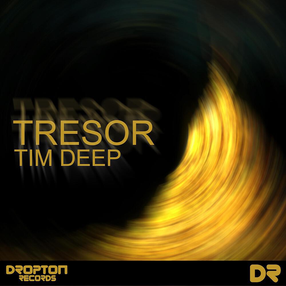 TIM DEEP - Tresor (Original Mix)