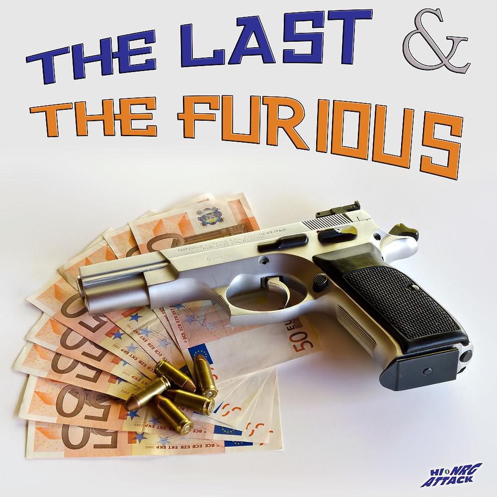 Постер альбома The Last & The Furious