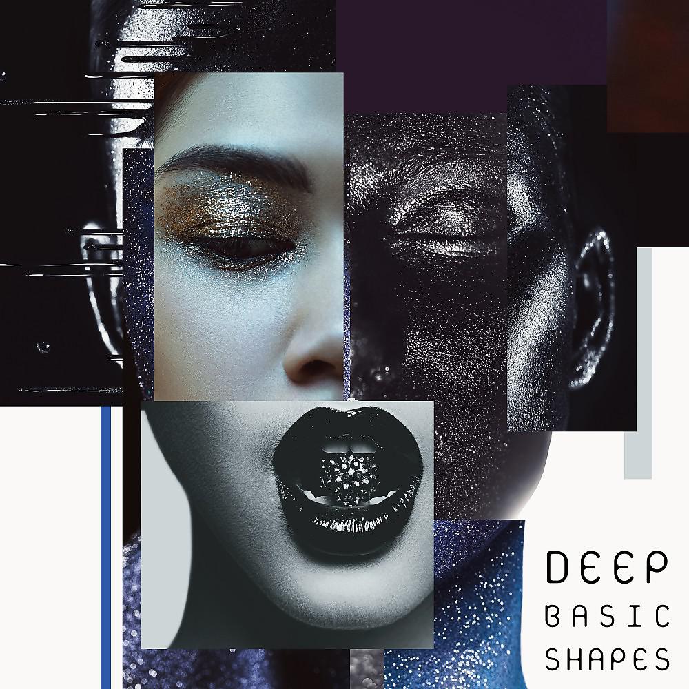 Постер альбома Deep Basic Shapes