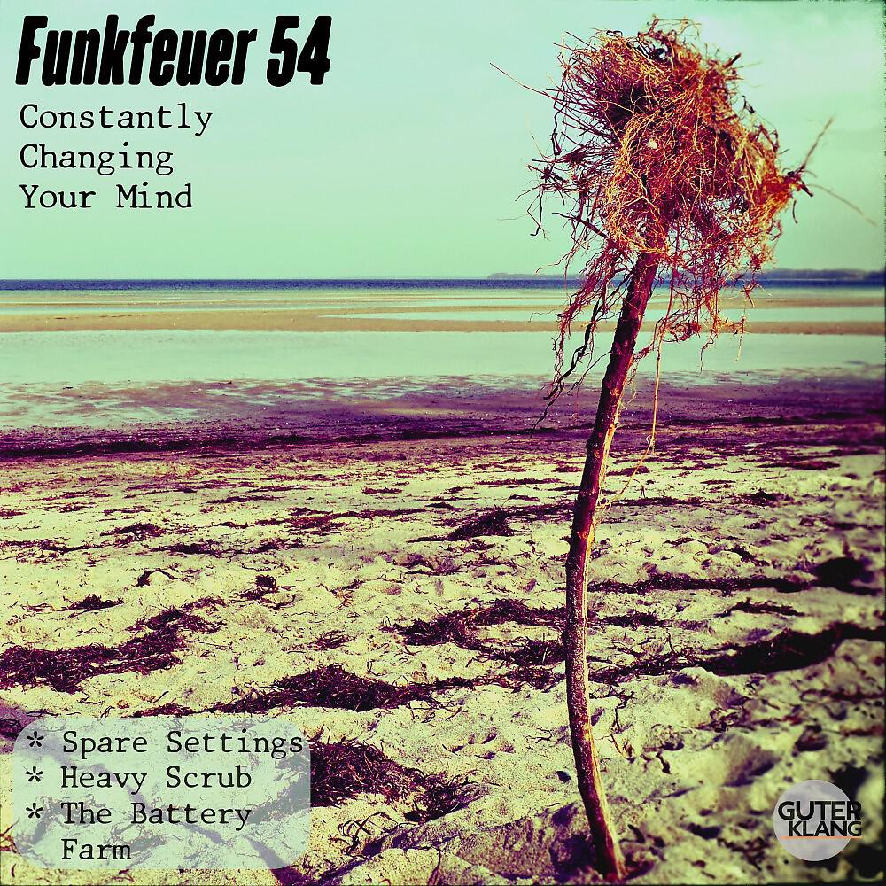 Funkfeuer 54 - Constantly Changing Your Mind