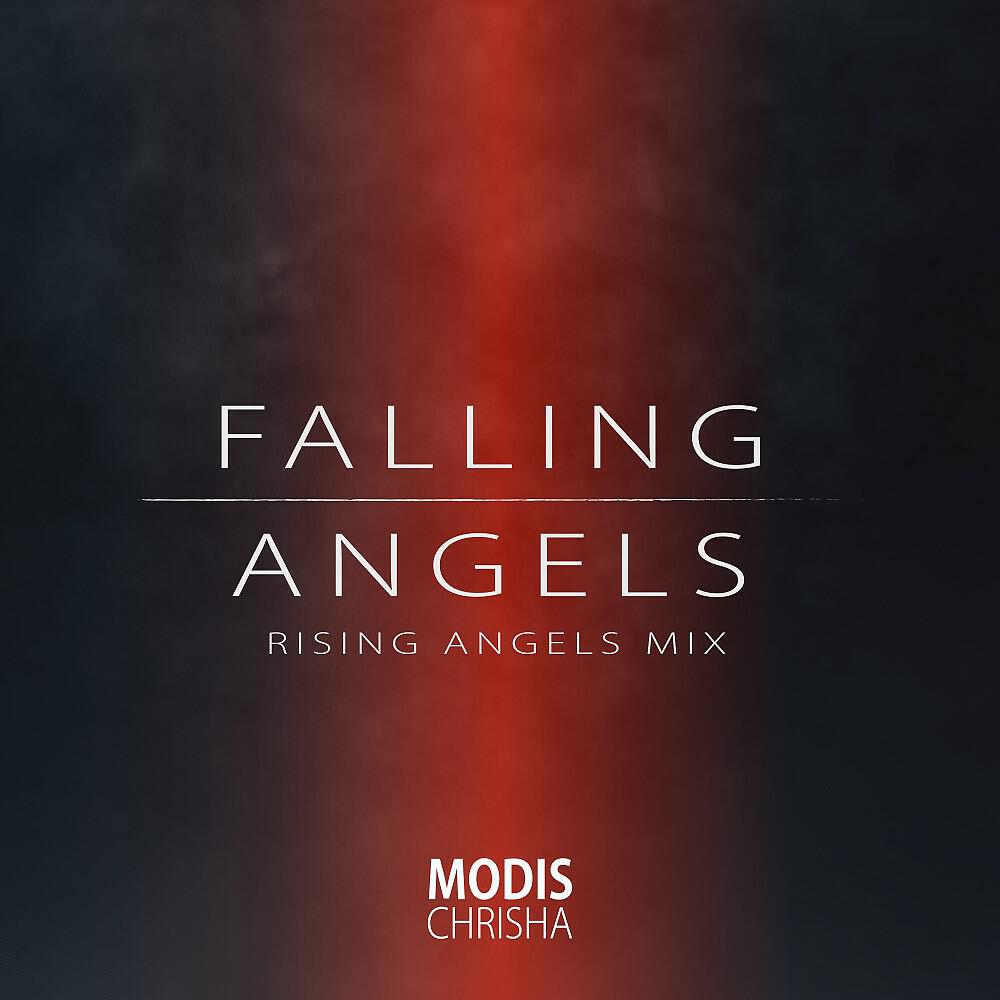 Modis Chrisha - Falling Angels (Rising Angels Mix)