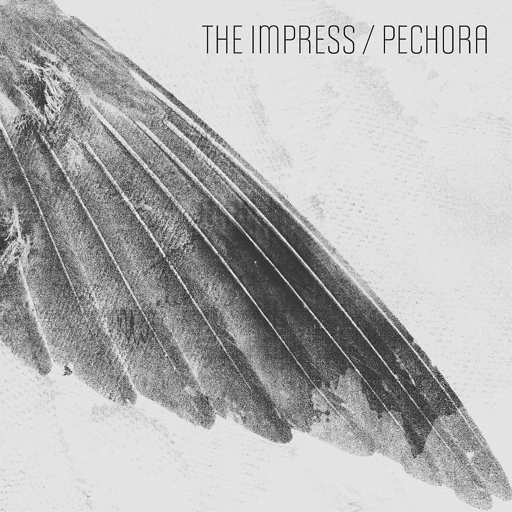 Постер альбома The Impress/Pechora