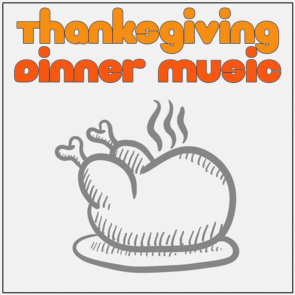 Постер альбома Thanksgiving Dinner Music