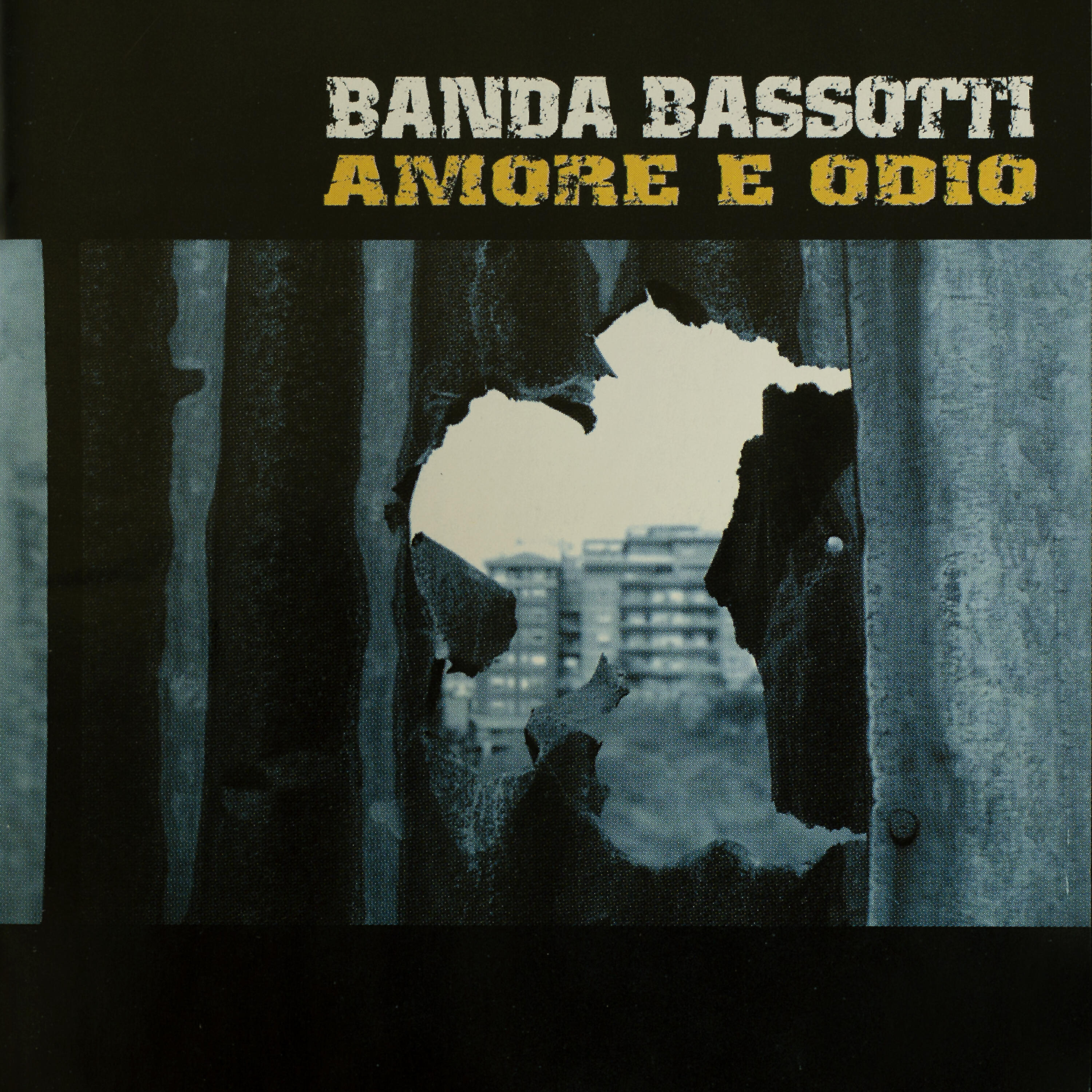 Banda Bassotti - Amore e Odio