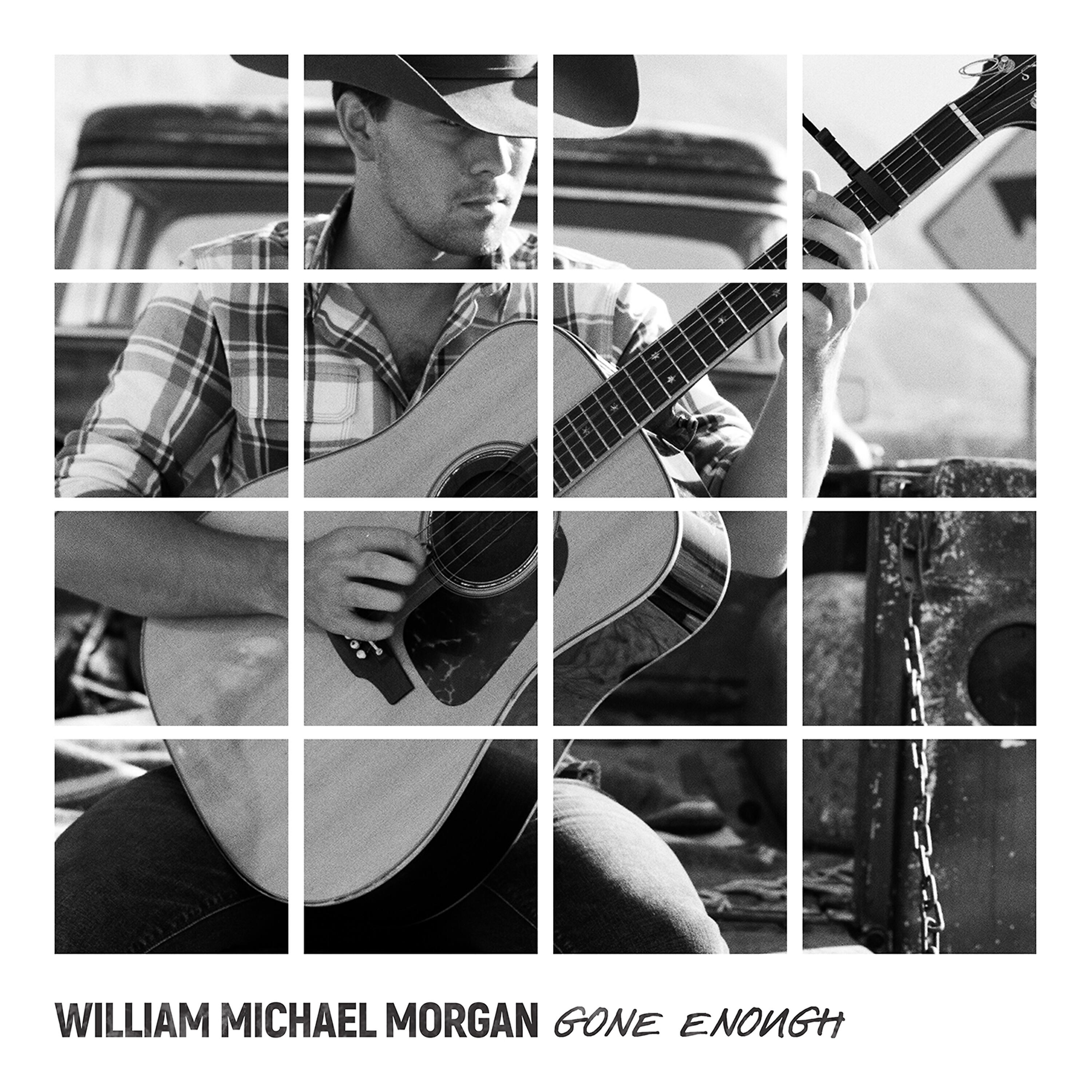 William Michael Morgan - Gone Enough