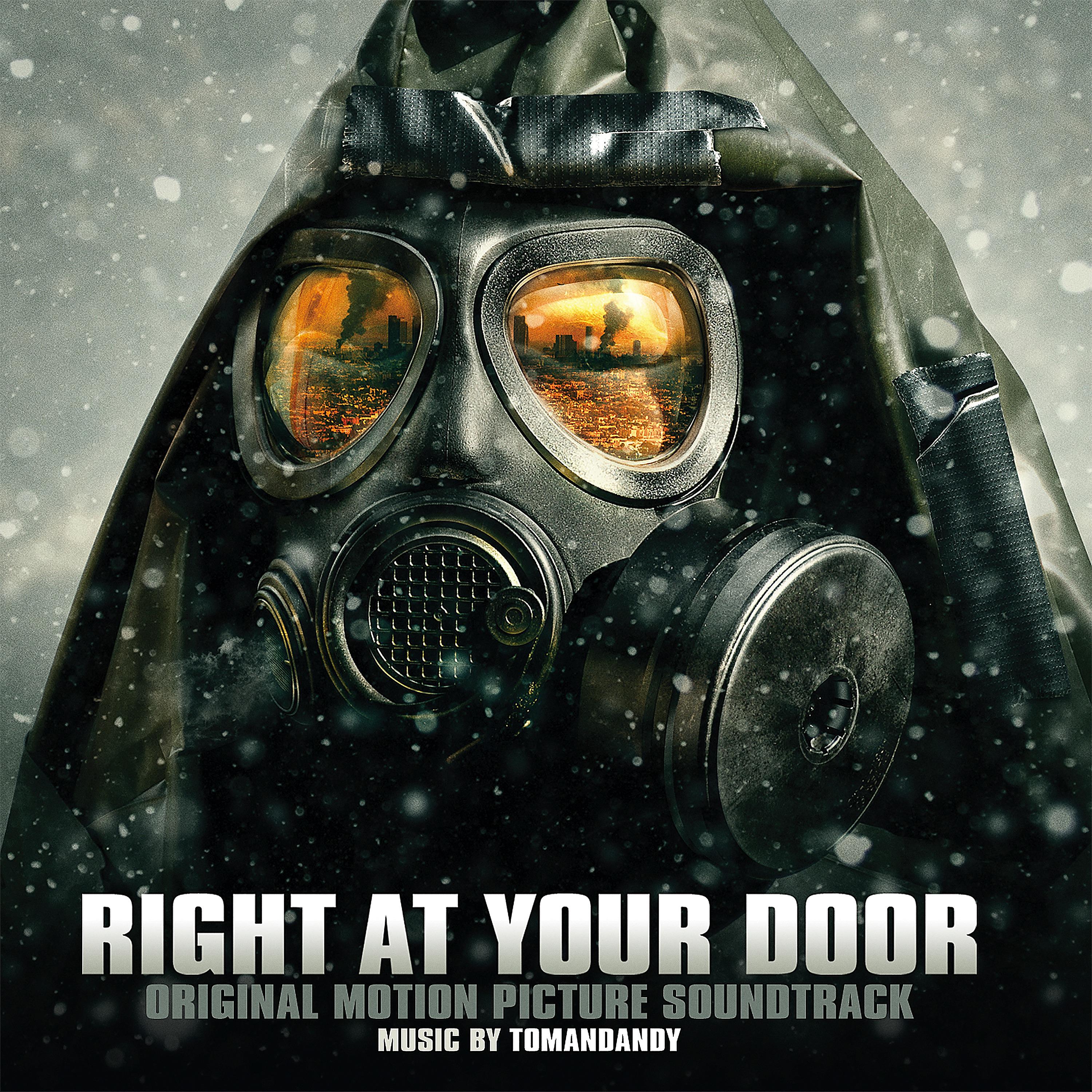 Постер альбома Right at Your Door (Original Motion Picture Soundtrack)