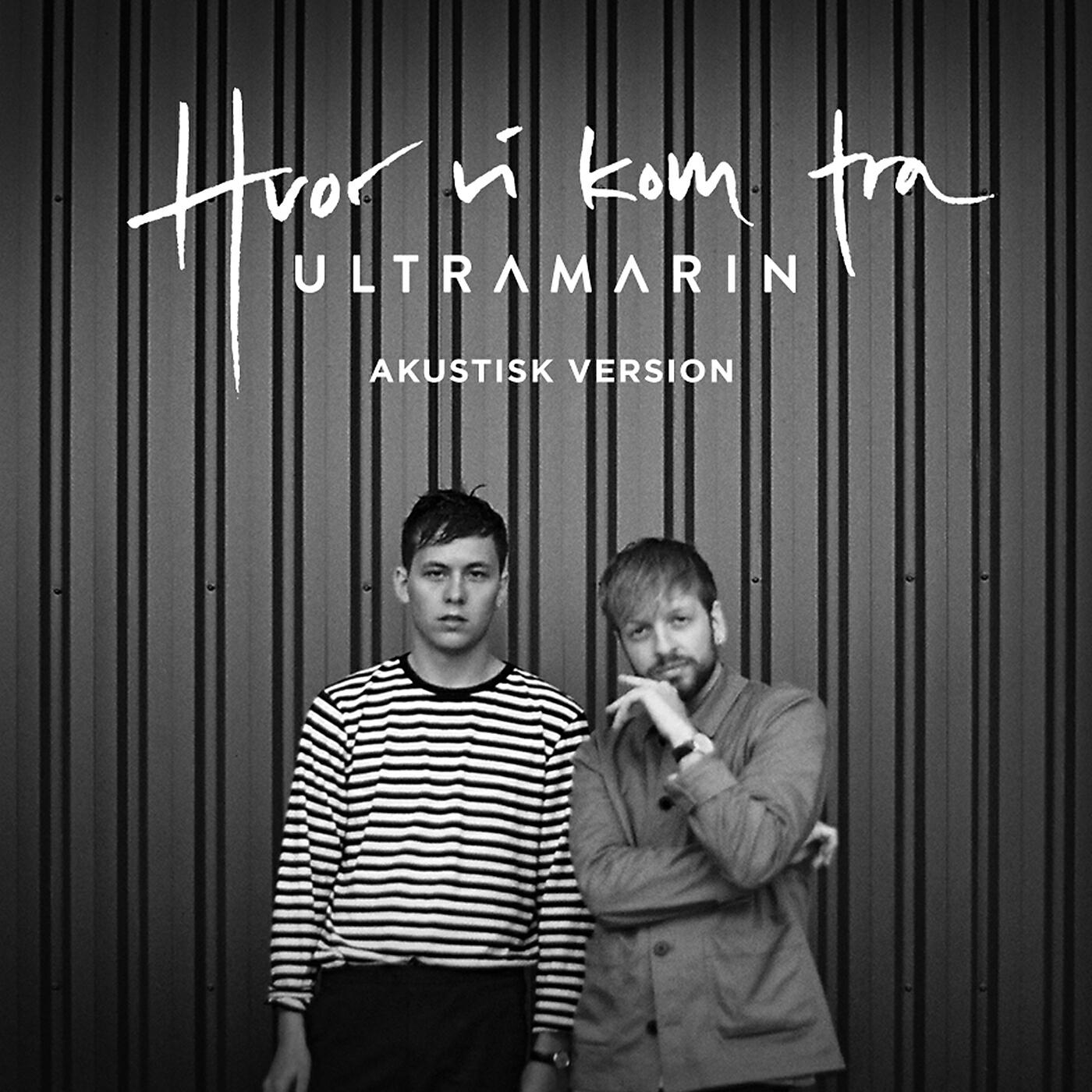 ULTRAMARIN - Hvor Vi Kom Fra (Acoustic)