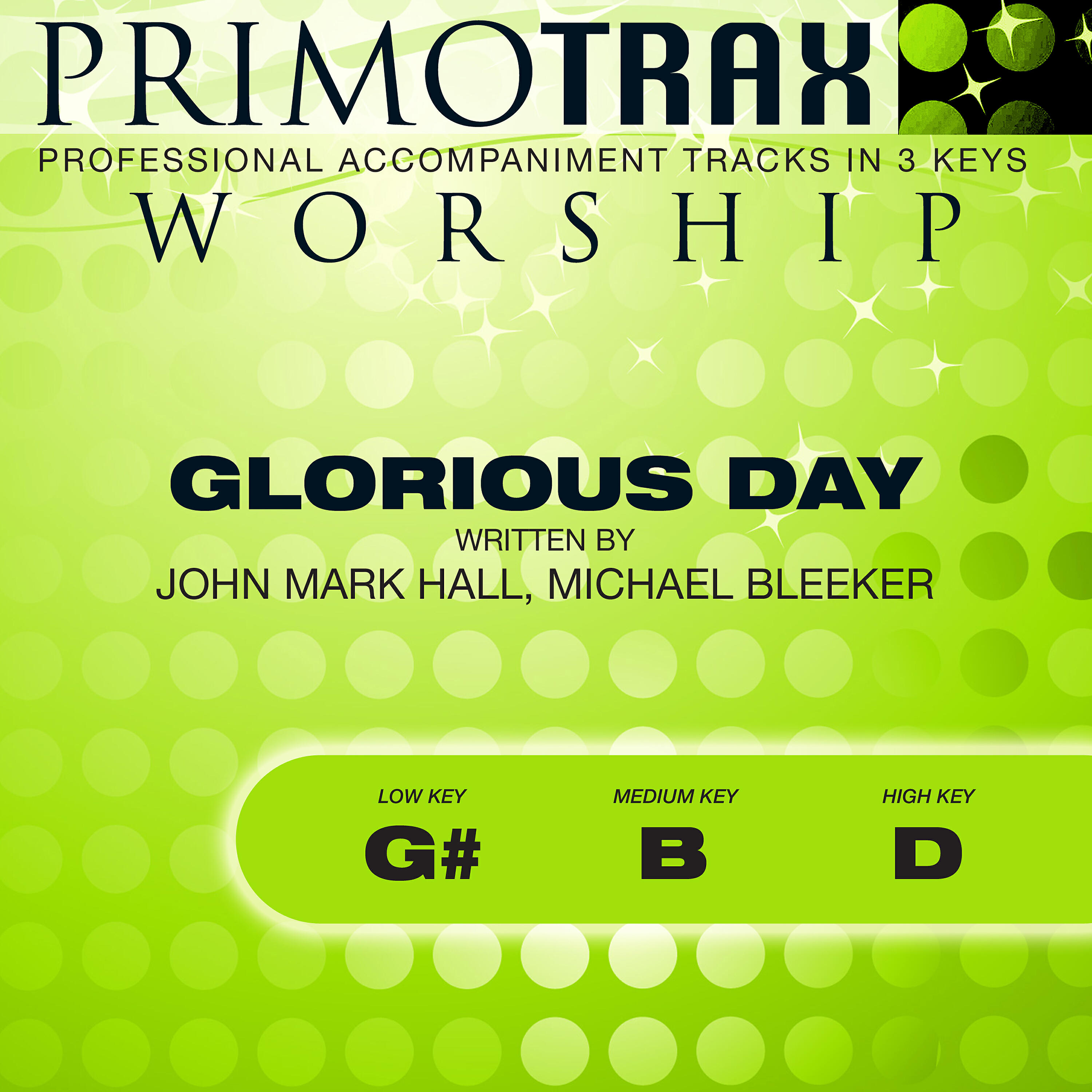 Primotrax Worship - Glorious Day (High Key: D) [Performance Backing Track]