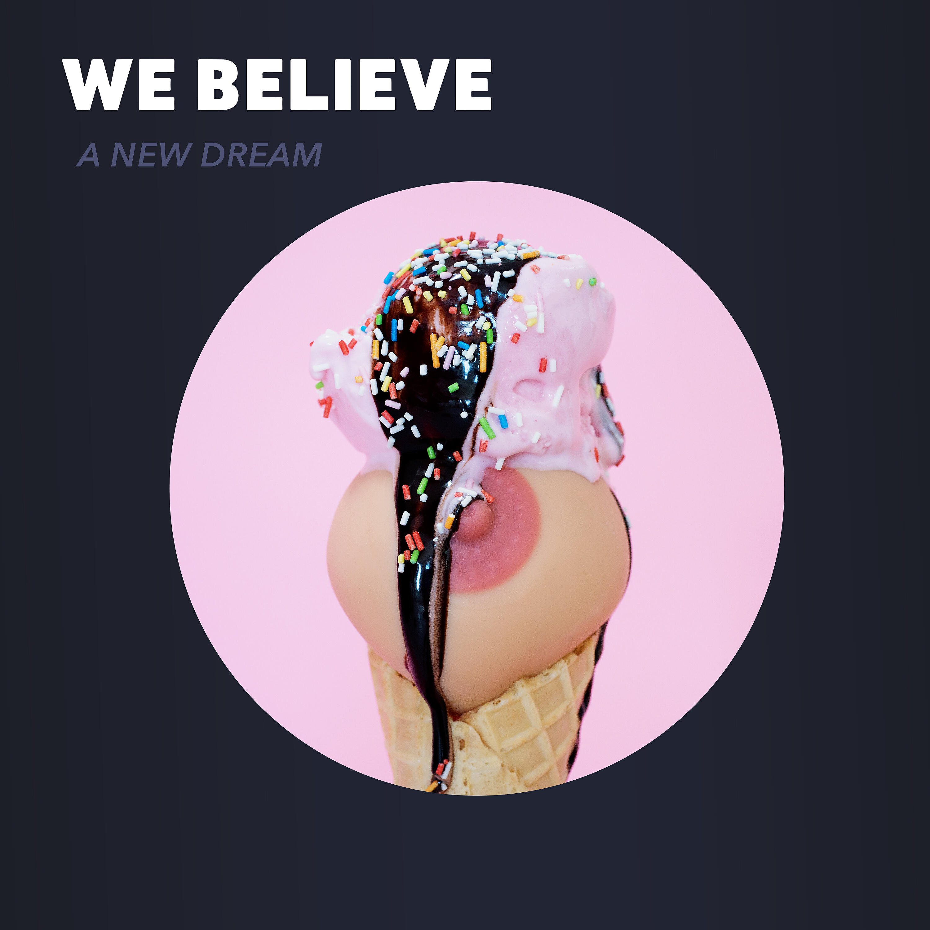 We Believe - A New Dream (Psaiko.Dino Remix)