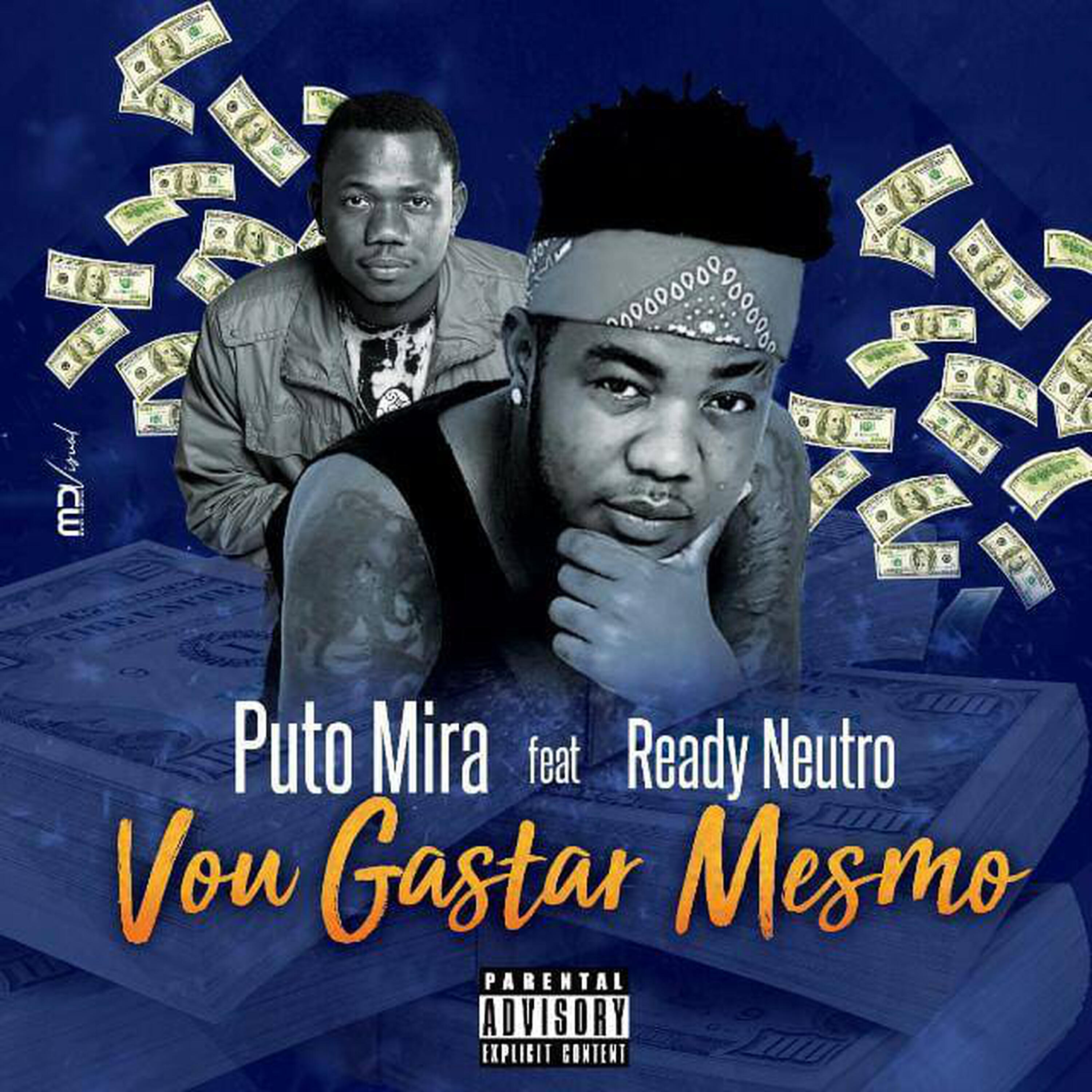 Puto Mira - Vou Gastar Mesmo