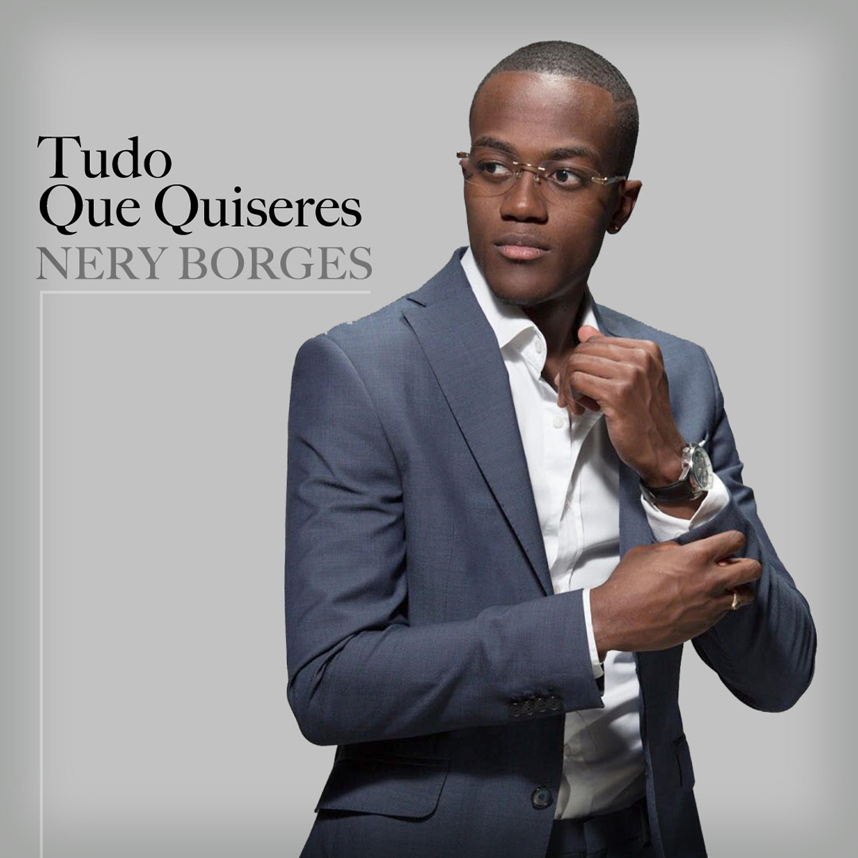 Nery Borges - Tudo Que Quiseres