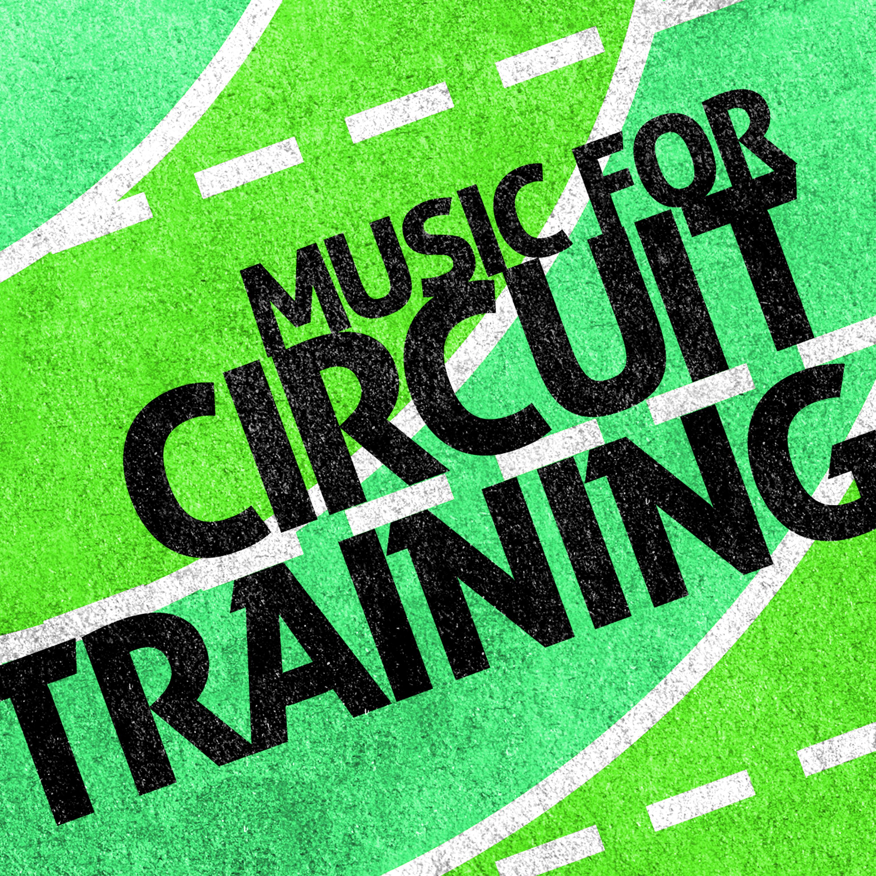 Постер альбома Music for Circuit Training