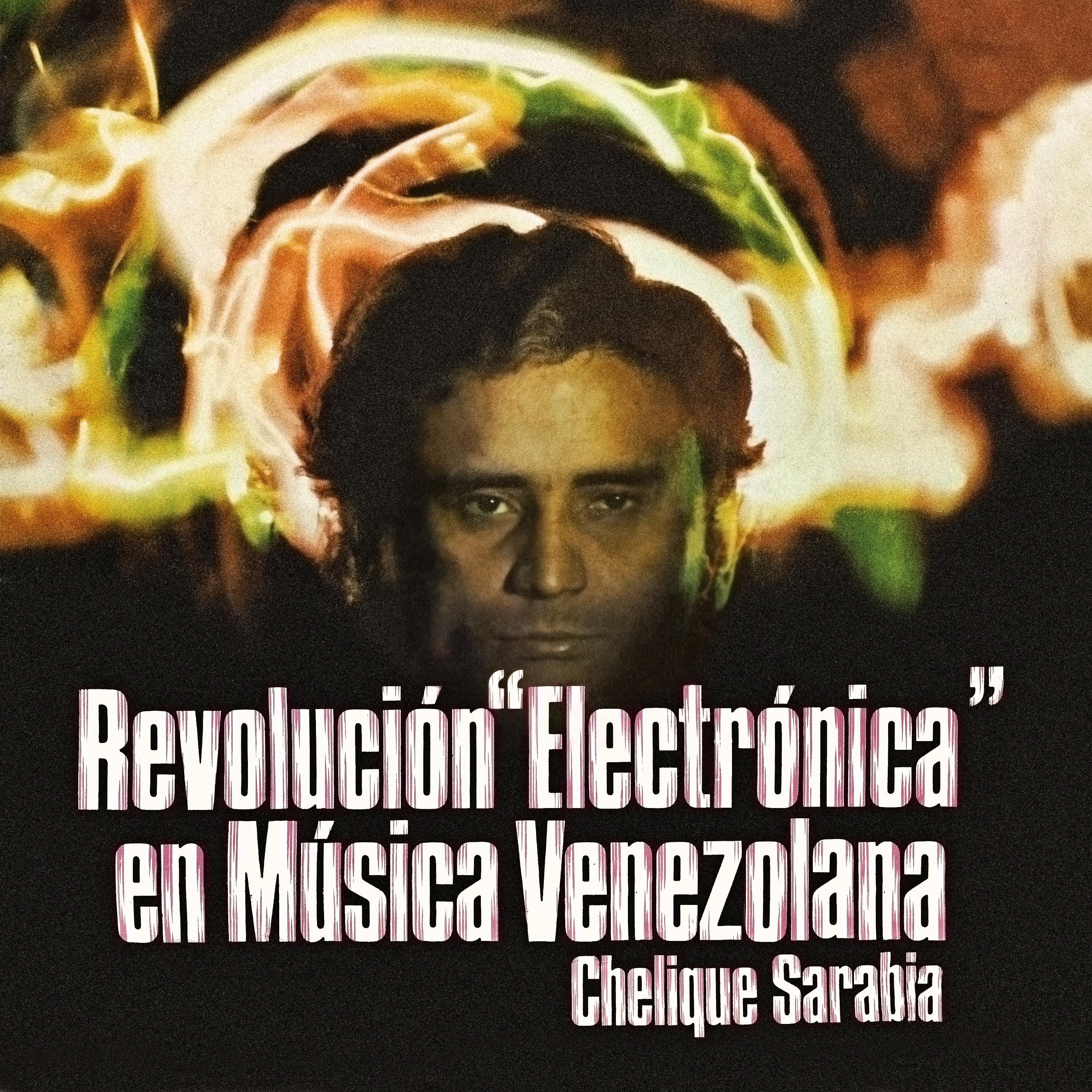 Постер альбома Revolución Electrónica en Música Venezolana