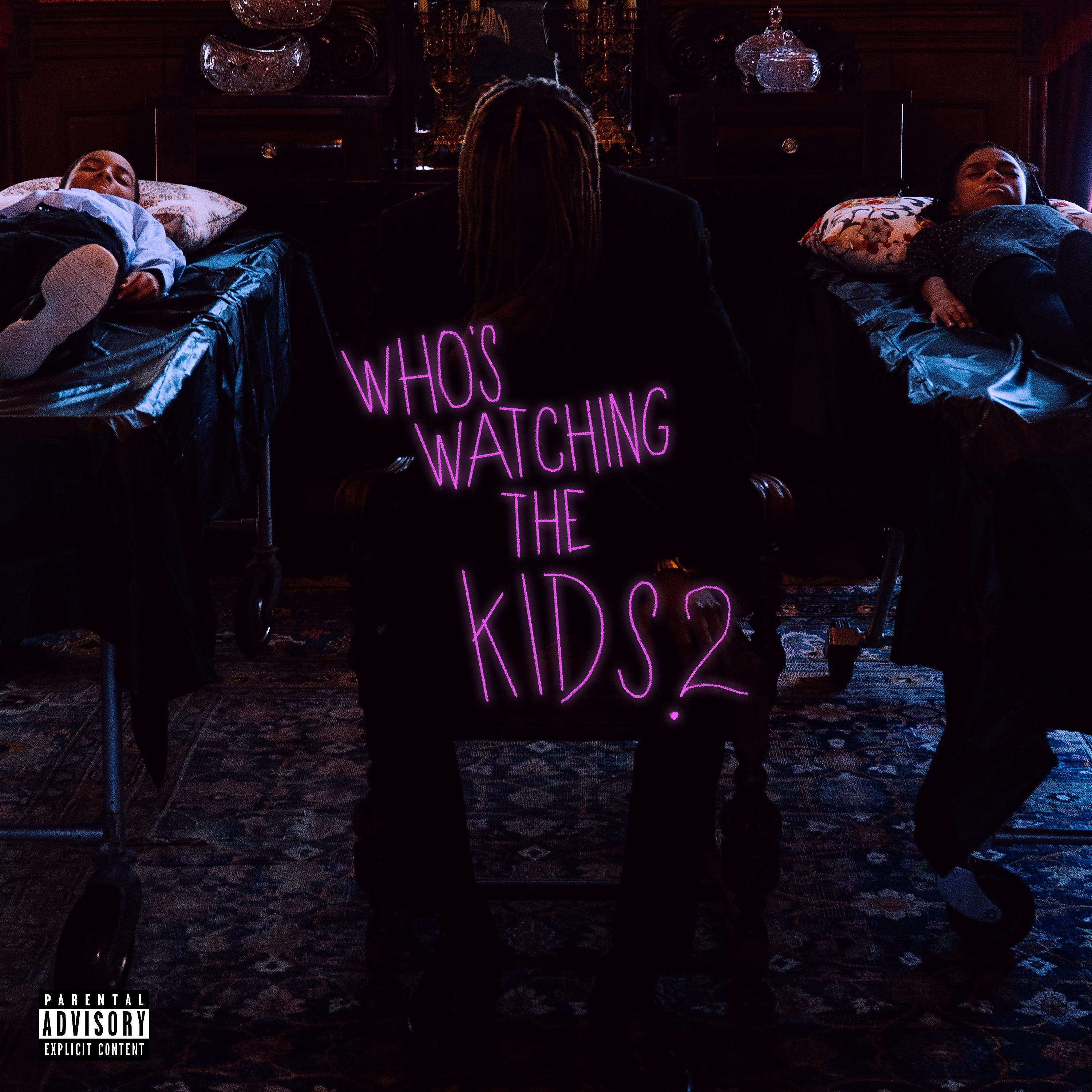 Постер альбома Who’s Watching The Kids 2