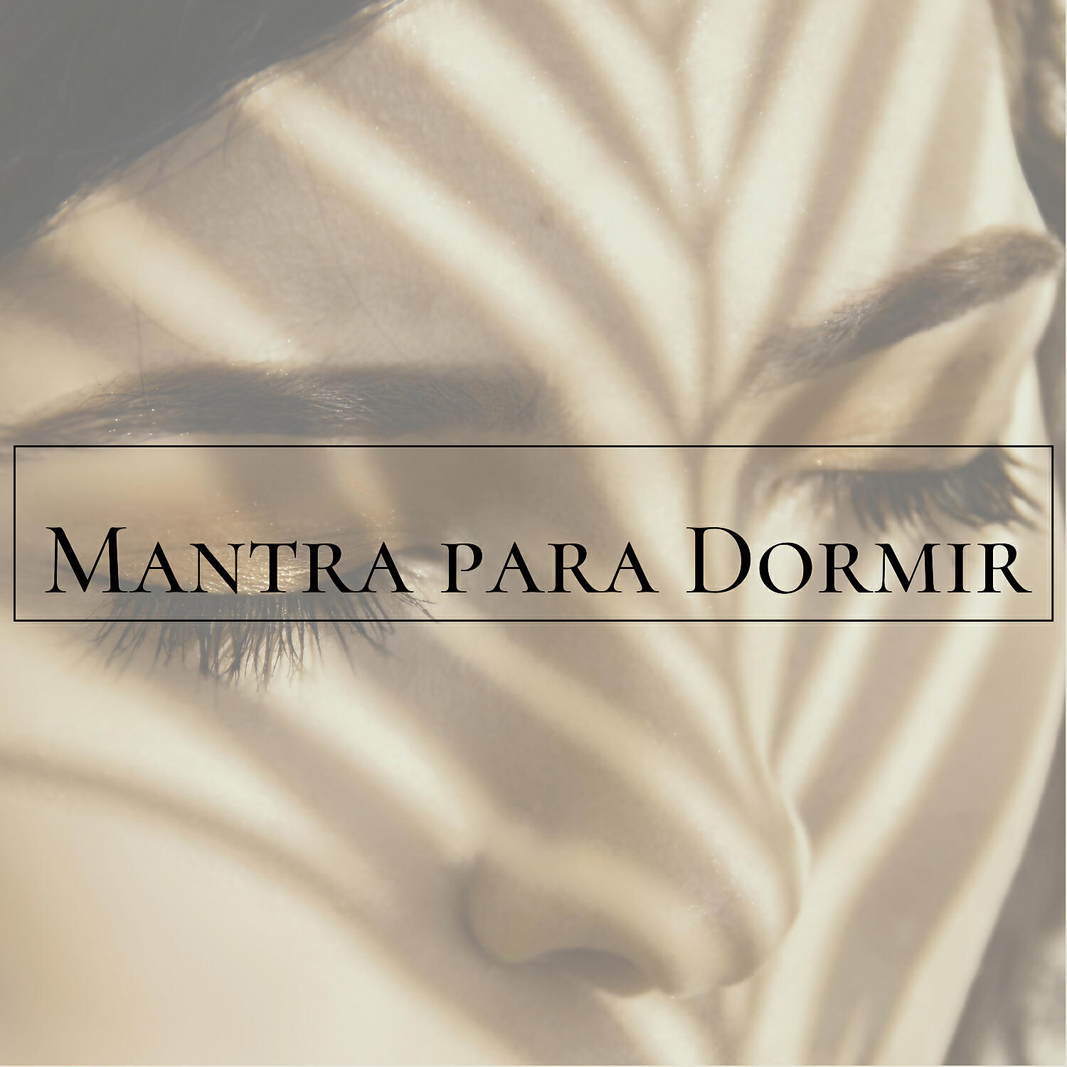 Dormir Profundamente - Mantra para Dormir