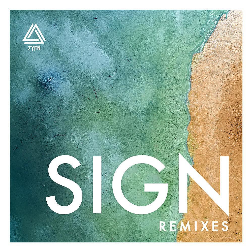 7YFN - Sign (Lorenzo Al Dino Remix)