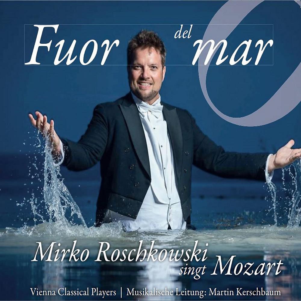 Постер альбома Mirko Roschkowski Singt Mozart