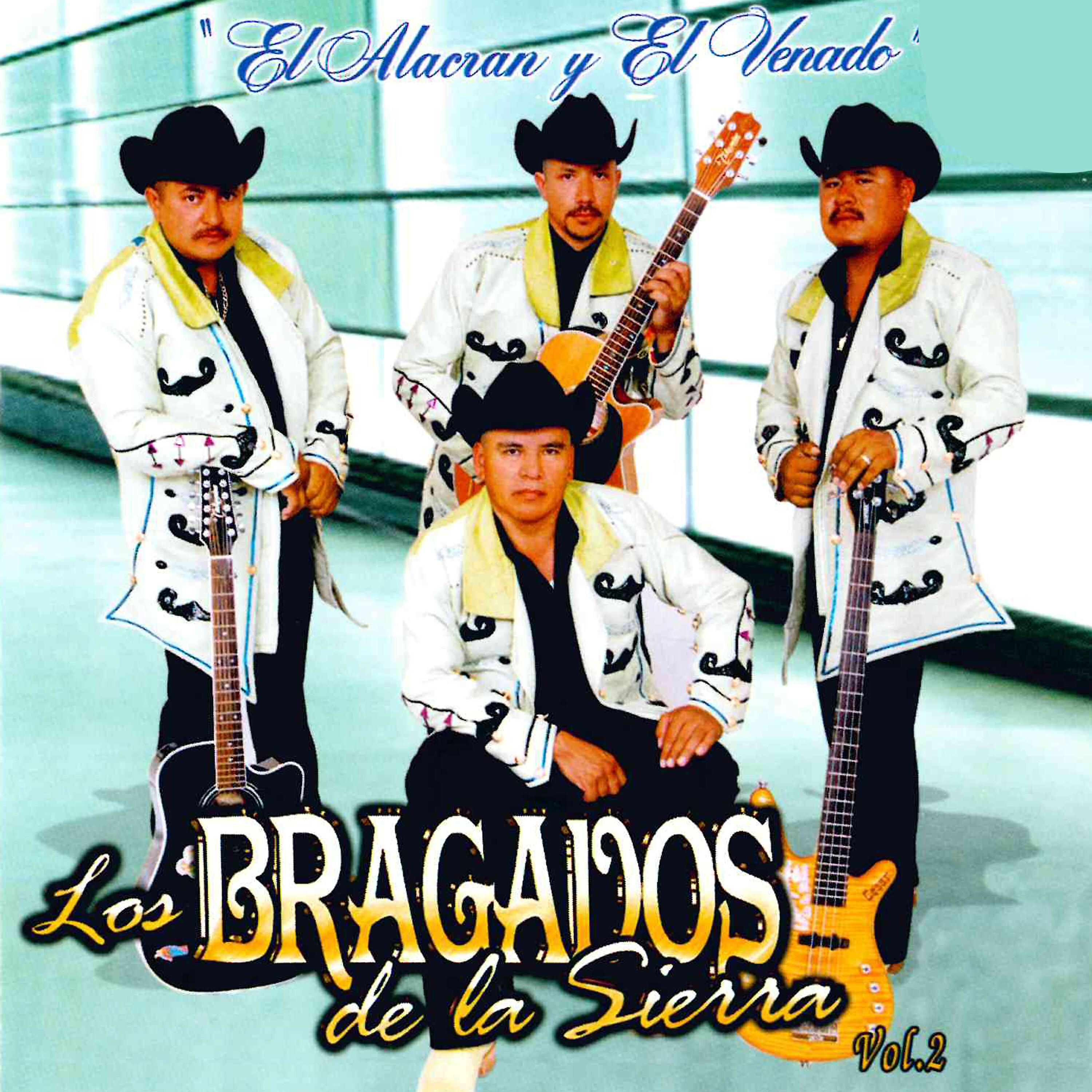 Los Bragados De La Sierra - El Alacran y el Venado