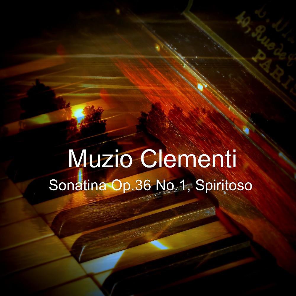Постер альбома Sonatina, Op. 36 No.1, Spiritoso
