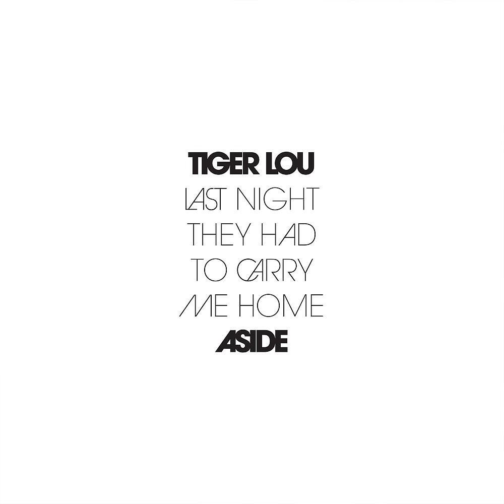Tiger Lou - The Final and Last Boarding Call