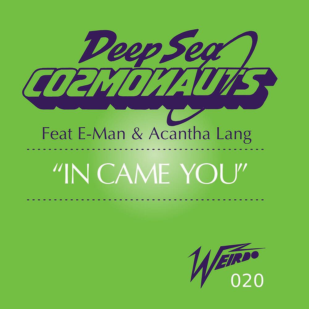 Deep Sea Cosmonauts - In Came You (Jason Herd's Weirdo Remix)