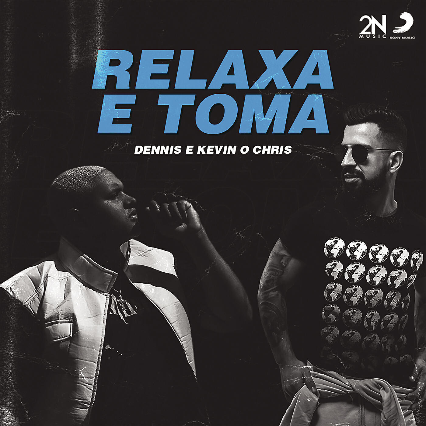 DENNIS - Relaxa e Toma