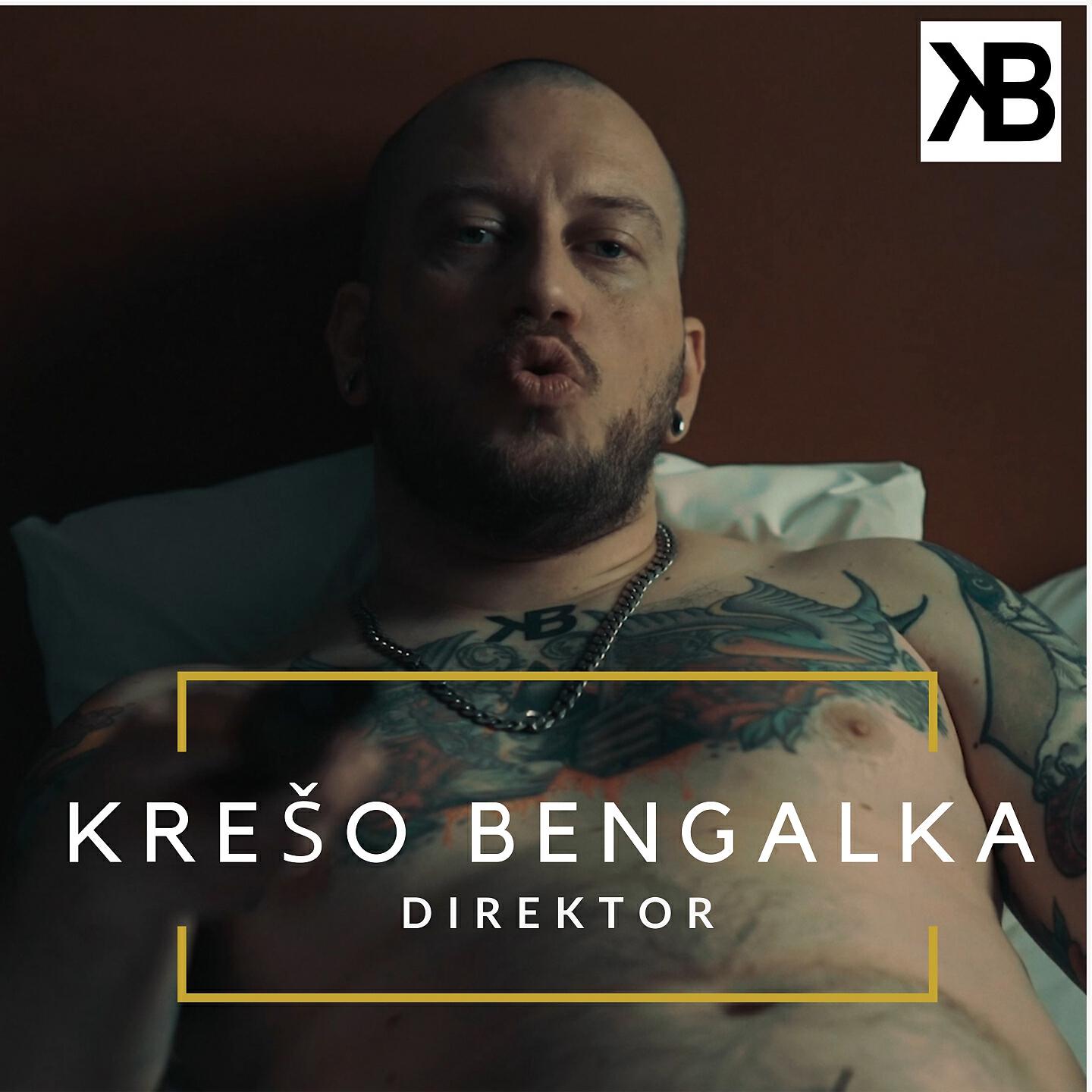 Krešo Bengalka - Direktor