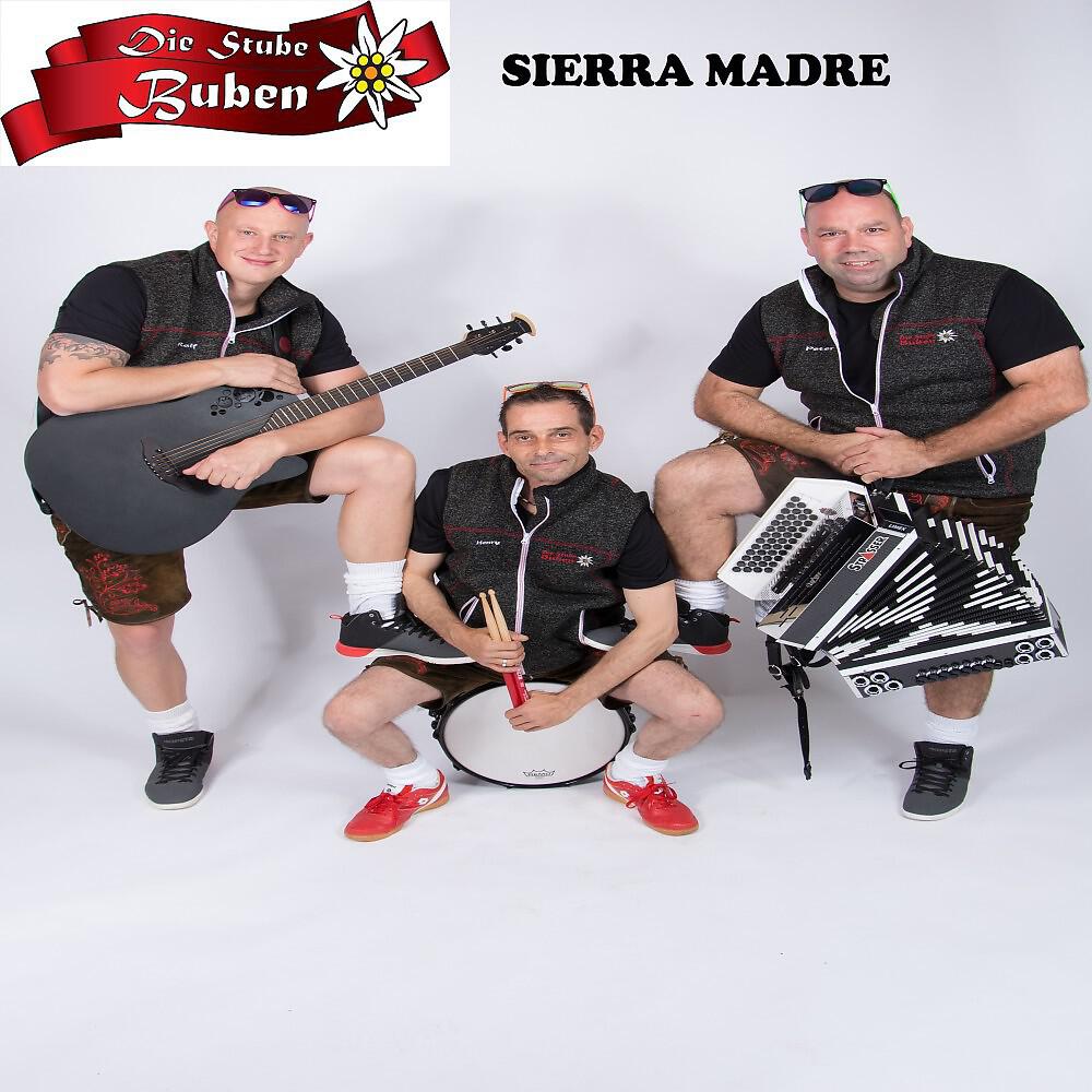 Die Stube Buben - Sierra Madre
