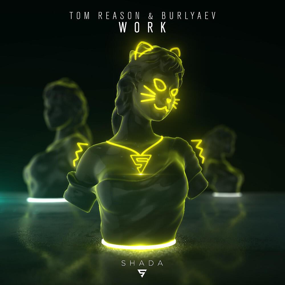 Tom Reason - Work (Extended Mix)