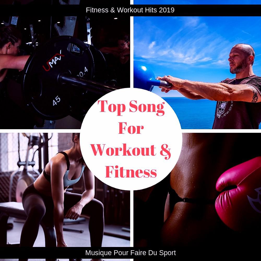Постер альбома Top Song for Workout & Fitness (Musique Pour Faire Du Sport)