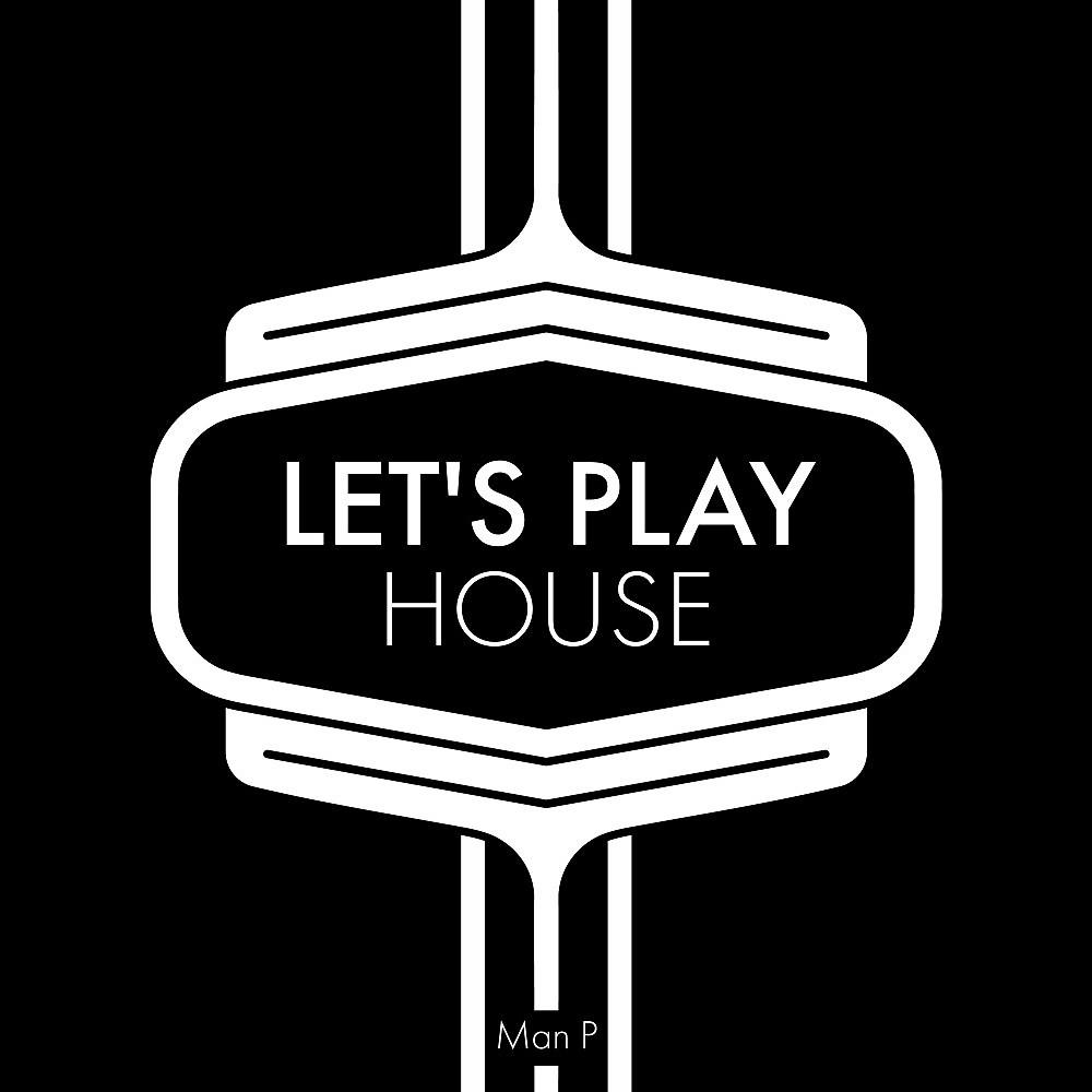 Постер альбома Let's Play House