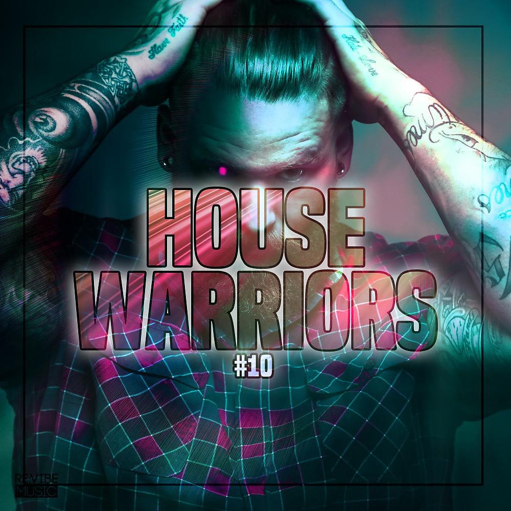 Постер альбома House Warriors #10