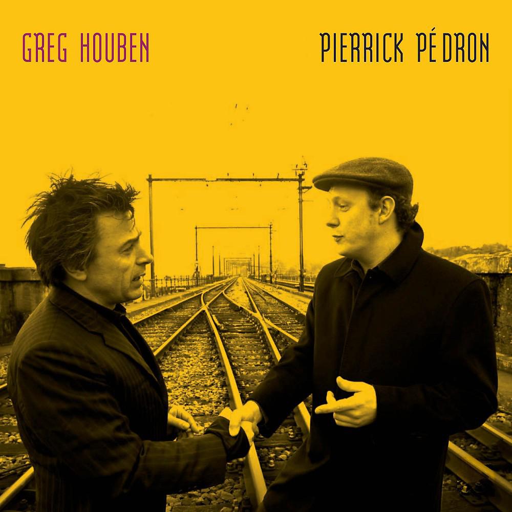 Постер альбома Greg Houben Meets Pierrick Pédron