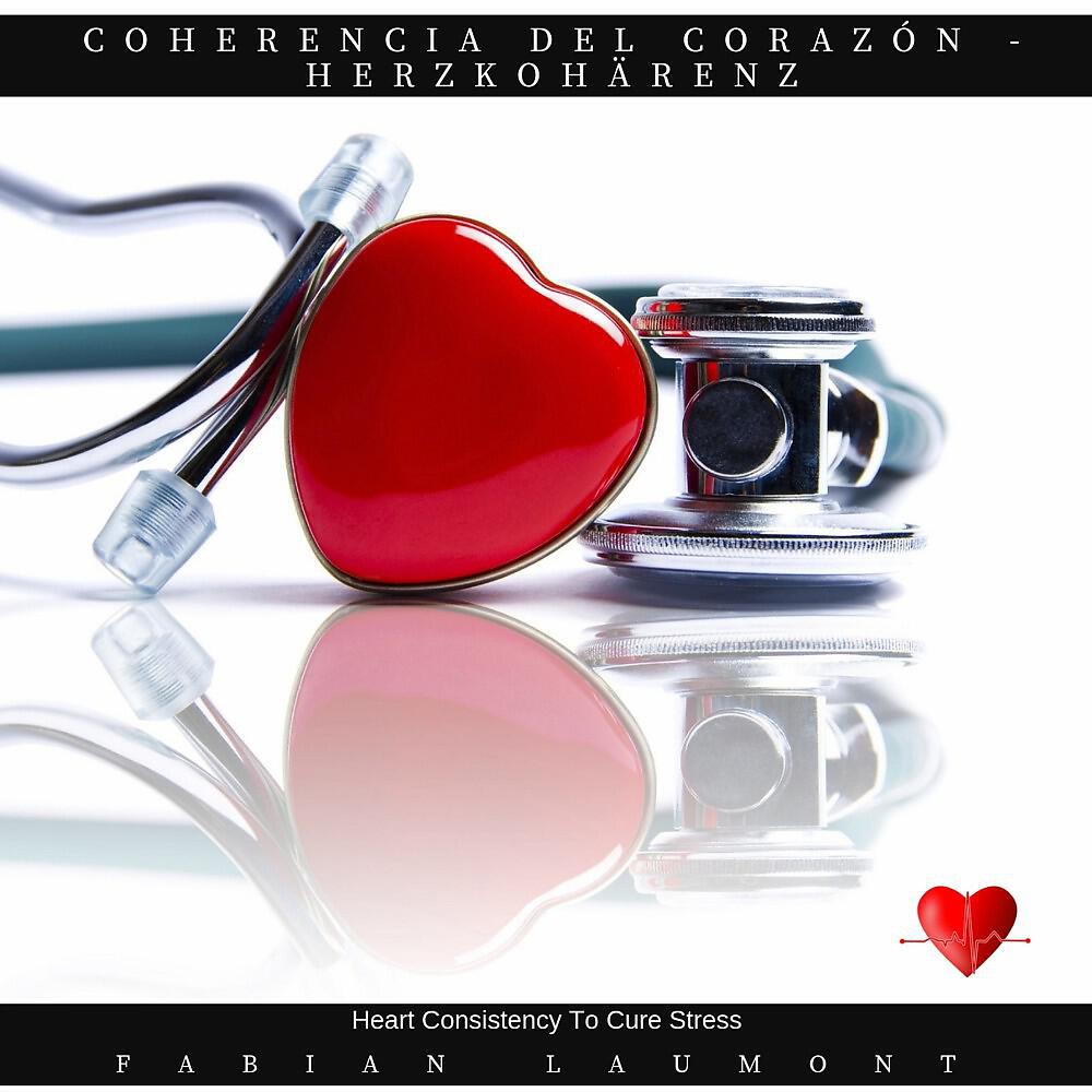 Fabian Laumont - Coherencia Del Corazón - Herzkohärenz (Heart Consistency to Cure Stress)