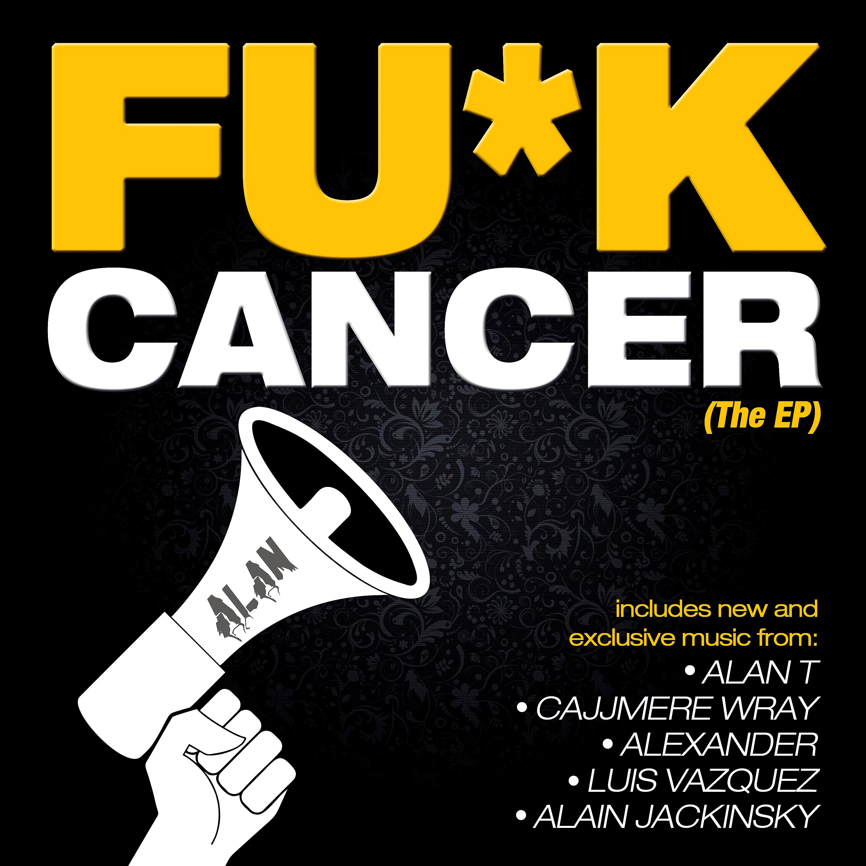 Постер альбома FUCK CANCER (The EP)