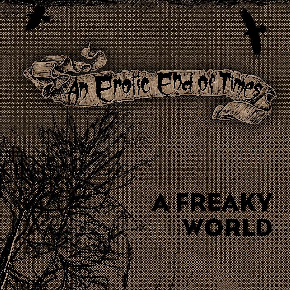 An Erotic End of Times - A Freaky World