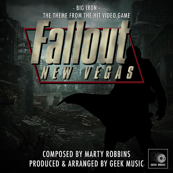 Geek Music - Fallout New Vegas - Big Iron