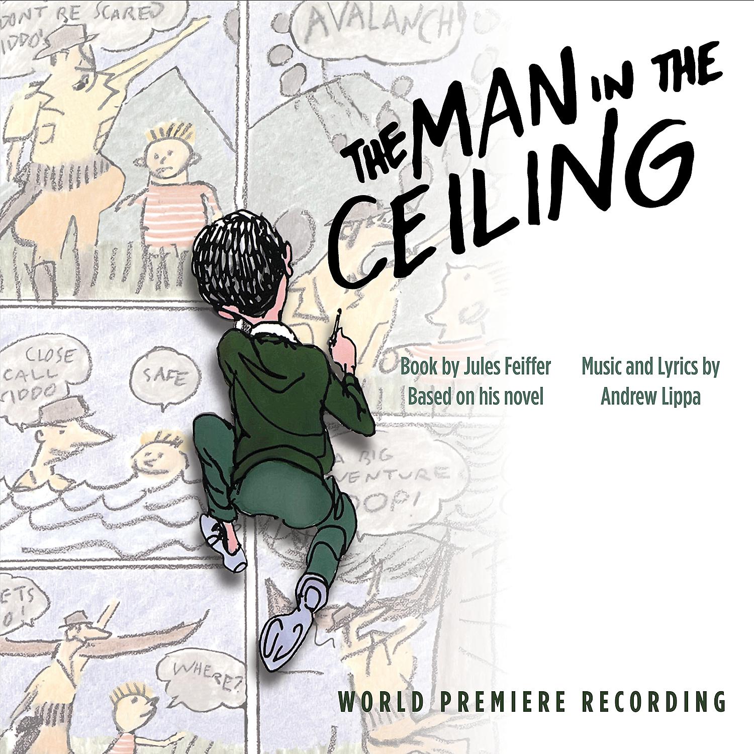 Постер альбома The Man in the Ceiling (World Premiere Recording)