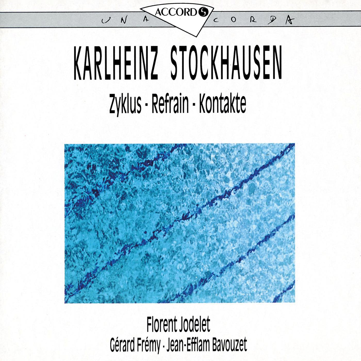 Постер альбома Stockhausen: Zyklus - Refrain - Kontakte