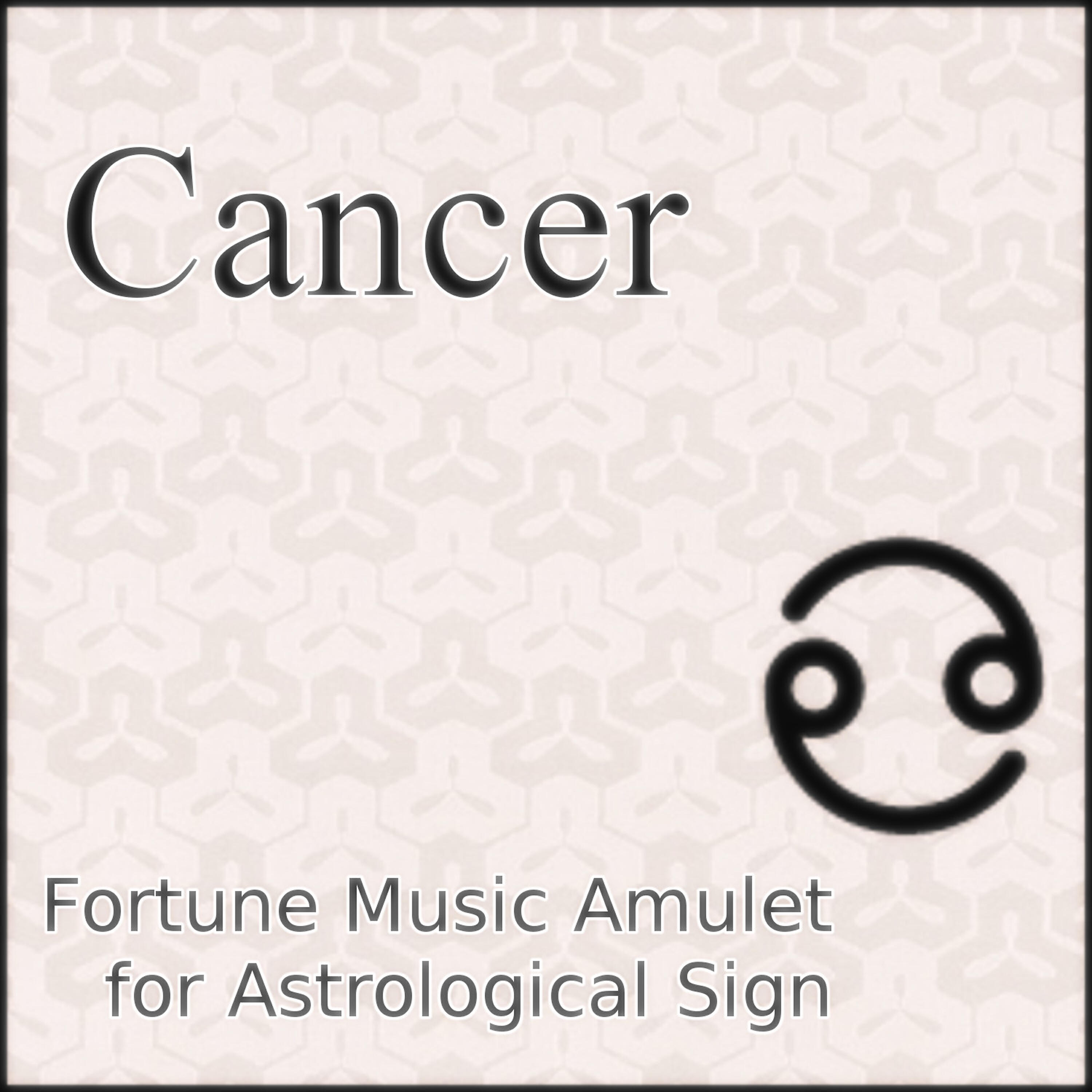 Power Music Laboratory for Healing - Cancer Economic Fortune Music Amulet for Astrological Sign