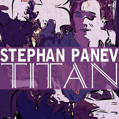 Stephan Panev - Titan (Original)