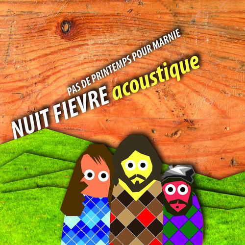 Постер альбома Nuit Fièvre Acoustique