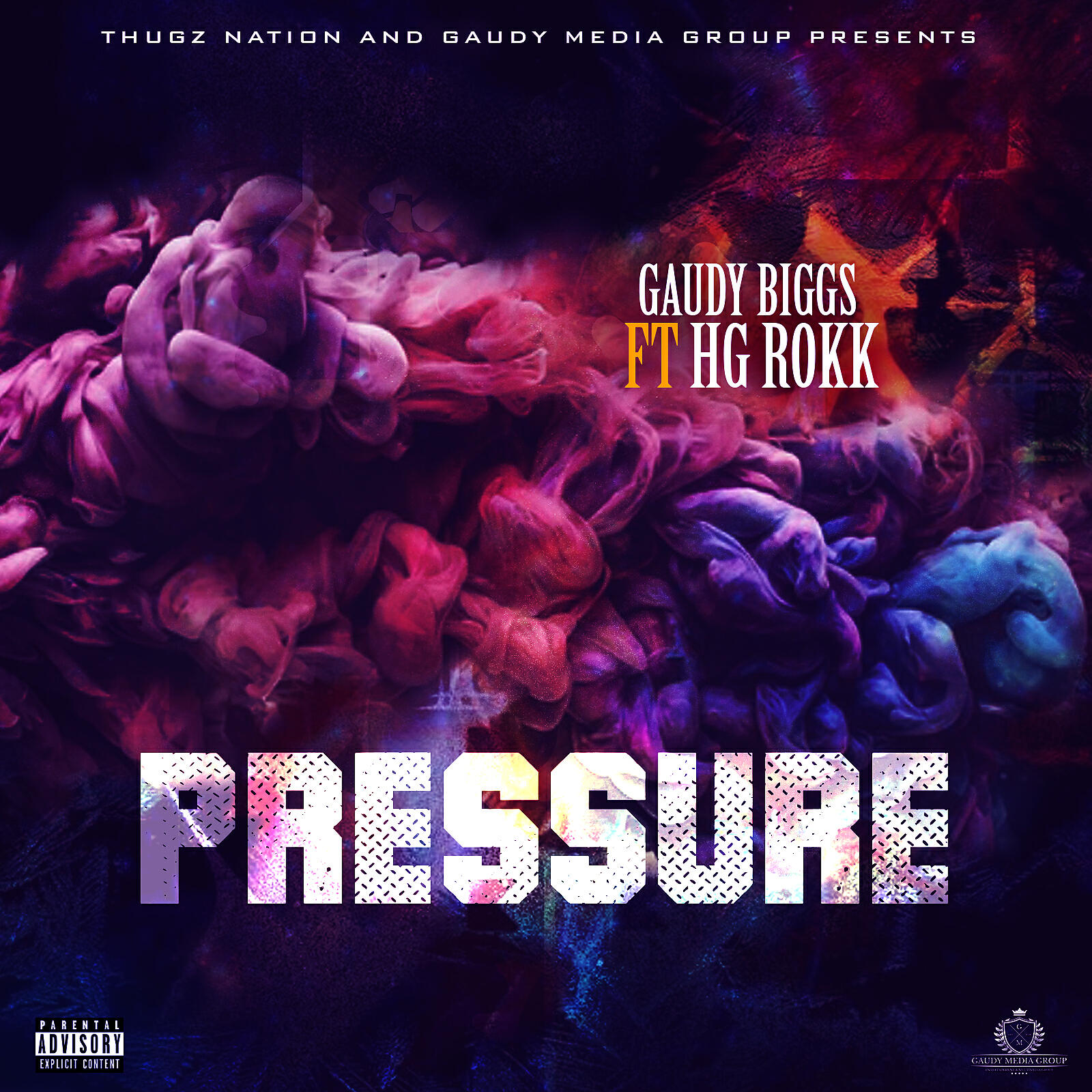 Gaudy Biggs - Pressure (feat. HG Rokk)